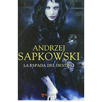 Espada del destino - Saga Geralt de Rivia 2